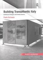 Image du vendeur pour Scrivano, P: Building Transatlantic Italy mis en vente par moluna