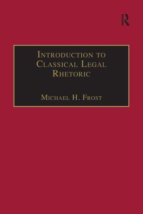 Imagen del vendedor de Frost, P: Introduction to Classical Legal Rhetoric a la venta por moluna