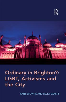 Seller image for Browne, K: Ordinary in Brighton?: LGBT, Activisms and the Ci for sale by moluna