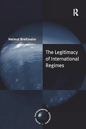 Image du vendeur pour Breitmeier, H: The Legitimacy of International Regimes mis en vente par moluna