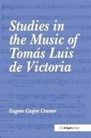 Imagen del vendedor de Cramer, E: Studies in the Music of Tomas Luis de Victoria a la venta por moluna