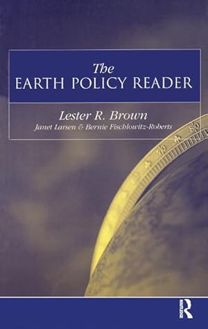 Immagine del venditore per Brown, L: The Earth Policy Reader venduto da moluna