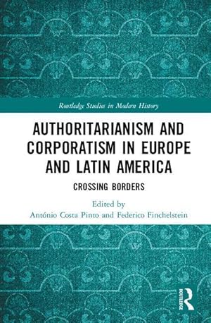 Bild des Verkufers fr Authoritarianism and Corporatism in Europe and Latin America zum Verkauf von moluna