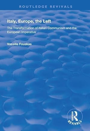 Seller image for Fouskas, V: Italy, Europe, The Left for sale by moluna