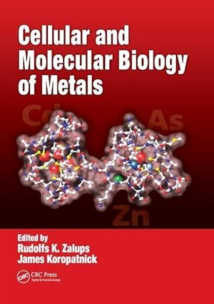 Seller image for Zalups, R: Cellular and Molecular Biology of Metals for sale by moluna