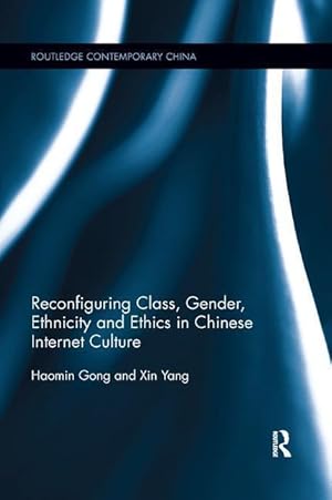 Image du vendeur pour Gong, H: Reconfiguring Class, Gender, Ethnicity and Ethics i mis en vente par moluna