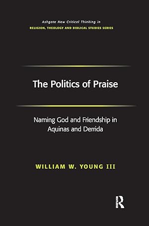 Image du vendeur pour Iii, W: The Politics of Praise mis en vente par moluna