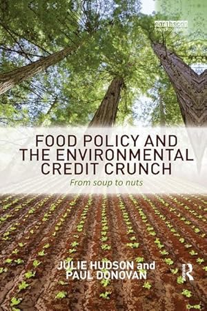 Imagen del vendedor de Hudson, J: Food Policy and the Environmental Credit Crunch a la venta por moluna