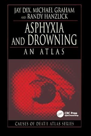 Seller image for Dix, J: Asphyxia and Drowning for sale by moluna