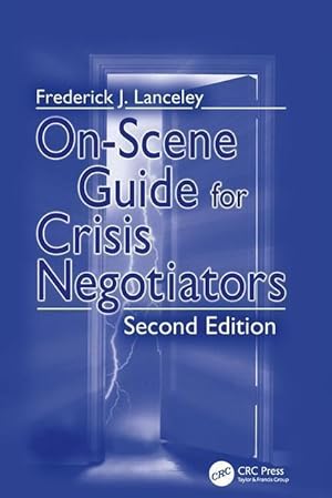 Imagen del vendedor de Lanceley , F: On-Scene Guide for Crisis Negotiators a la venta por moluna