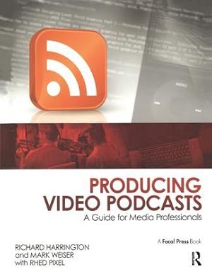 Imagen del vendedor de Producing Video Podcasts: A Guide for Media Professionals a la venta por moluna