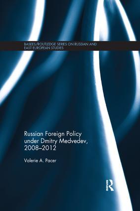 Bild des Verkufers fr Pacer, V: Russian Foreign Policy under Dmitry Medvedev, 2008 zum Verkauf von moluna