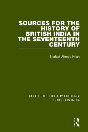 Seller image for Khan, S: Sources for the History of British India in the Sev for sale by moluna