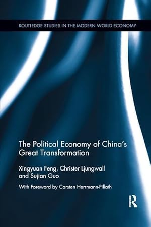 Immagine del venditore per Feng, X: The Political Economy of China\ s Great Transformati venduto da moluna