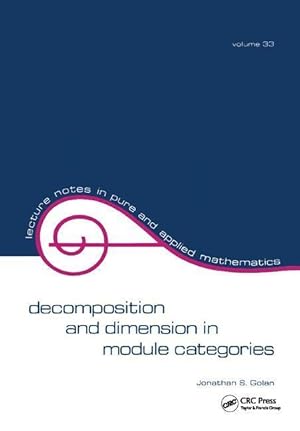 Seller image for Golan, J: Decomposition and Dimension in Module Categories for sale by moluna