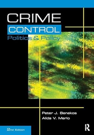 Seller image for Benekos, P: Crime Control, Politics and Policy for sale by moluna