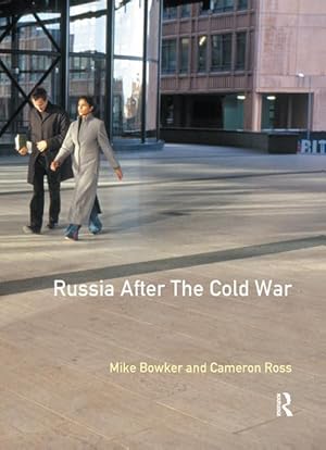 Seller image for Bowker, M: Russia after the Cold War for sale by moluna