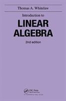 Imagen del vendedor de Whitelaw, T: Introduction to Linear Algebra, 2nd edition a la venta por moluna