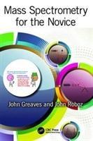 Image du vendeur pour Greaves, J: Mass Spectrometry for the Novice mis en vente par moluna