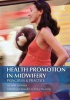 Seller image for Bowden, J: Health Promotion in Midwifery : Principles and pr for sale by moluna