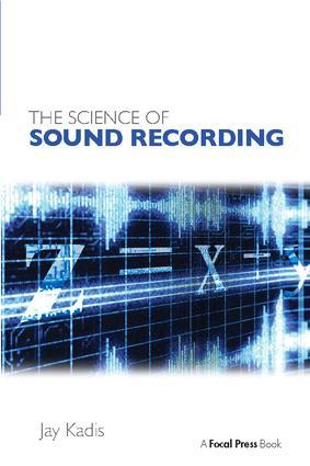 Seller image for The Science of Sound Recording for sale by moluna