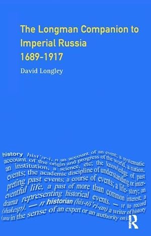 Seller image for Longley, D: Longman Companion to Imperial Russia, 1689-1917 for sale by moluna