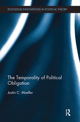 Seller image for Mueller, J: The Temporality of Political Obligation for sale by moluna