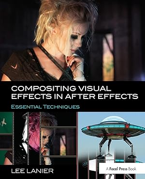 Bild des Verkufers fr Lanier, L: Compositing Visual Effects in After Effects zum Verkauf von moluna