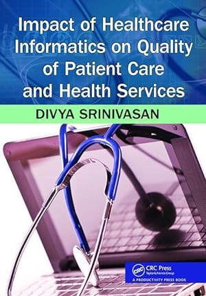 Seller image for Srinivasan Sridhar, D: Impact of Healthcare Informatics on Q for sale by moluna