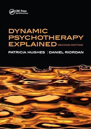 Image du vendeur pour Hughes, P: Dynamic Psychotherapy Explained mis en vente par moluna