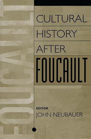 Immagine del venditore per Neubauer, J: Cultural History After Foucault venduto da moluna