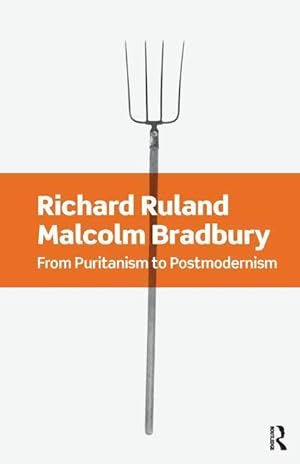 Image du vendeur pour Ruland, R: From Puritanism to Postmodernism mis en vente par moluna