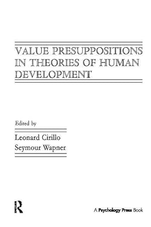 Imagen del vendedor de Value Presuppositions in Theories of Human Development a la venta por moluna