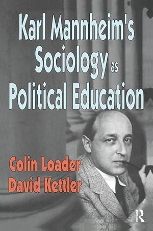 Immagine del venditore per Loader, C: Karl Mannheim\ s Sociology as Political Education venduto da moluna