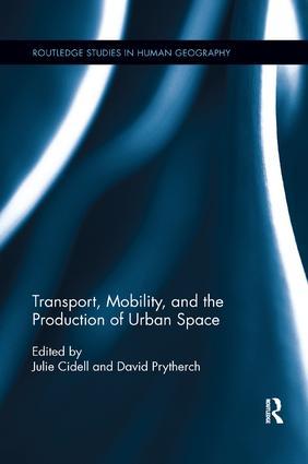 Seller image for Transport, Mobility, and the Production of Urban Space for sale by moluna