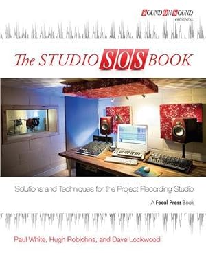 Seller image for The Studio SOS Book: Solutions and Techniques for the Project Recording Studio for sale by moluna