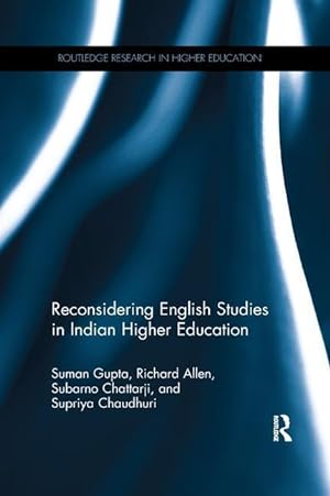 Immagine del venditore per Gupta, S: Reconsidering English Studies in Indian Higher Edu venduto da moluna