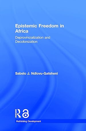 Bild des Verkufers fr Ndlovu-Gatsheni, S: Epistemic Freedom in Africa zum Verkauf von moluna