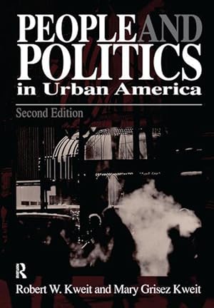 Imagen del vendedor de Kweit, R: People & Politics in Urban America a la venta por moluna