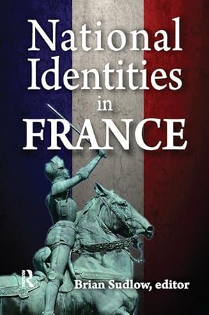 Bild des Verkufers fr Sudlow, B: National Identities in France zum Verkauf von moluna