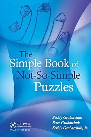 Immagine del venditore per Grabarchuk , S: The Simple Book of Not-So-Simple Puzzles venduto da moluna