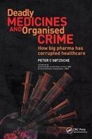 Bild des Verkufers fr Gotzsche, P: Deadly Medicines and Organised Crime zum Verkauf von moluna