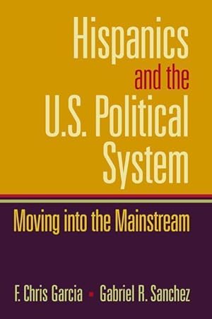 Image du vendeur pour Garcia, C: Hispanics and the U.S. Political System mis en vente par moluna