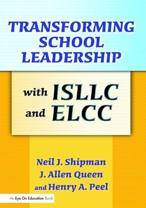 Seller image for Queen, J: Transforming School Leadership with ISLLC and ELCC for sale by moluna