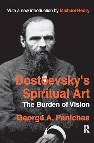 Seller image for Panichas, G: Dostoevsky\ s Spiritual Art for sale by moluna