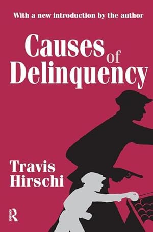 Image du vendeur pour Hirschi, T: Causes of Delinquency mis en vente par moluna
