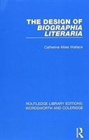 Bild des Verkufers fr Wallace, C: The Design of Biographia Literaria zum Verkauf von moluna