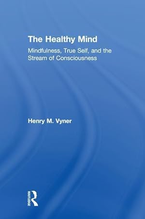 Bild des Verkufers fr Vyner, H: The Healthy Mind zum Verkauf von moluna