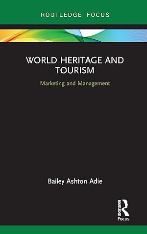 Bild des Verkufers fr Adie, B: World Heritage and Tourism zum Verkauf von moluna