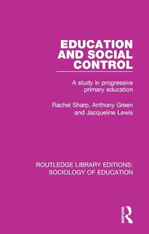 Seller image for Sharp, R: Education and Social Control for sale by moluna